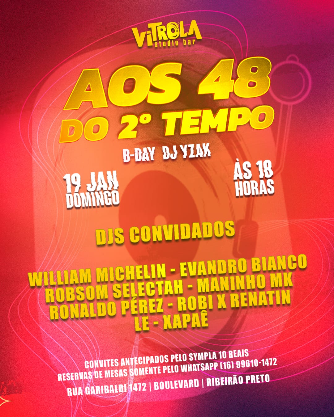 william michelin, evandro bianco, robsom selectah, maninho mk, ronaldo perez, robi x renatin, le, xapaê no vitrola studio bar em ribeirao preto